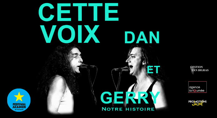 CETTE VOIX : DAN et GERRY, notre histoire